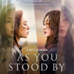 As You Stood By: дата виходу на Netflix – 7 листопада 2025 року